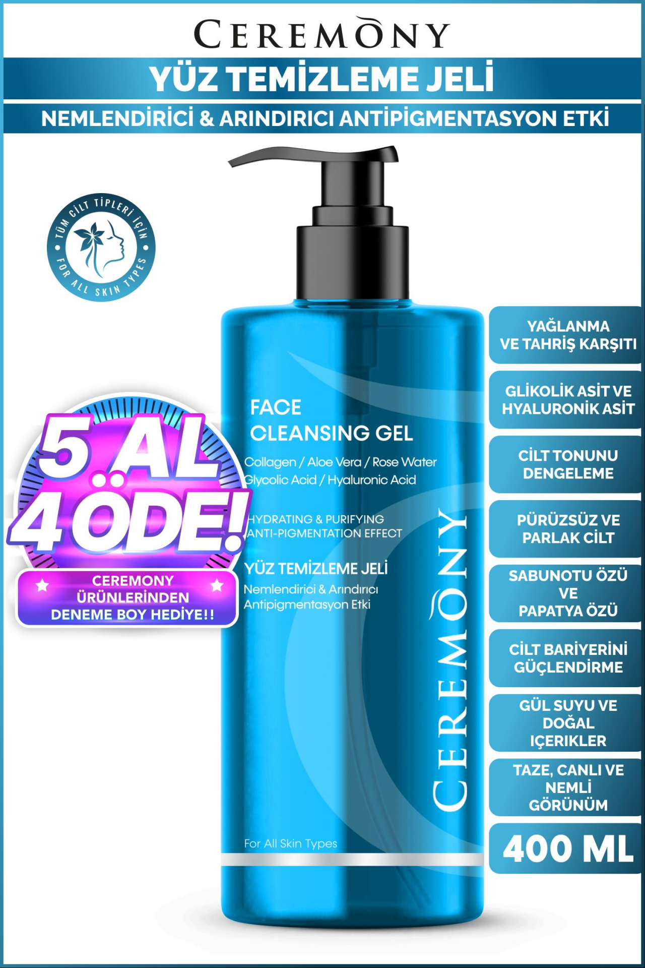 Ceremony 400 ml Nemlendirici Akne Arındırıcı Cilt Tonu Eşitleyici Kolajenli Hyalüronik İçeren Temizleme Jeli