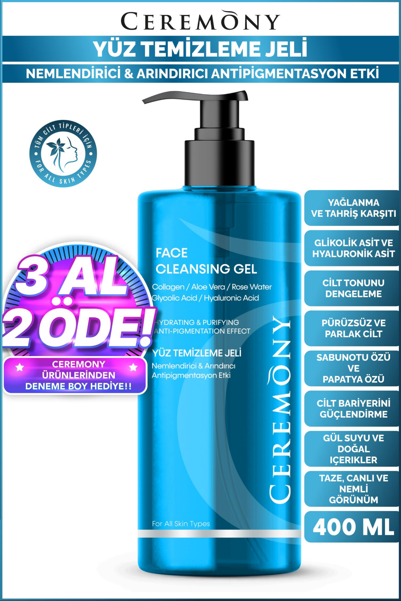 Ceremony 400 ml Temizleme Jeli Nemlendirici Arındırıcı Cilt Tonu Eşitleyici Hyalüronik