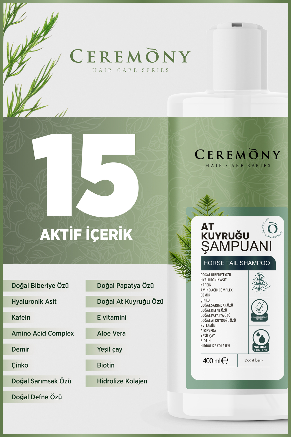Ceremony At Kuyruğu, Biberiye ve Hyalüronik İçeren 15 Bileşenli Şampuan 400 Ml